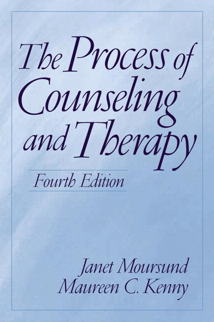 The Process of Counseling and Therapy (4th Edition) Janet Moursund and Maureen Kenny