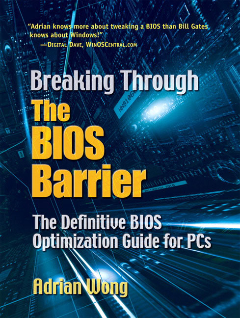 Breaking Through the BIOS Barrier. BIOS Optimization Guide for PCs Adrian Wong