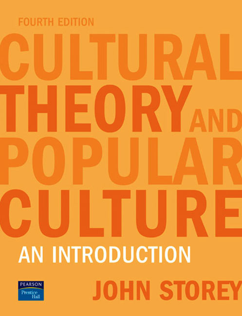 Cultural Theory and Popular Culture: John Storey