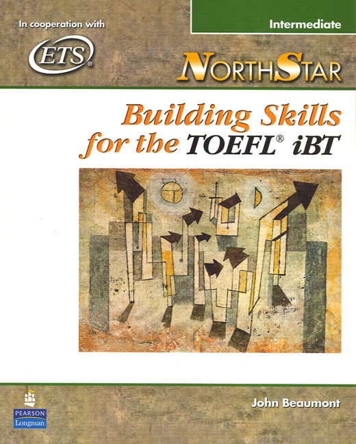 NorthStar: Building Skills for the TOEFL iBT, Intermediate Student ...