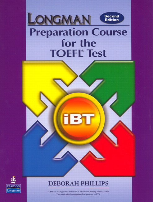The Longman Preparation Course for the TOEFL® Test: iBT, Second Edition