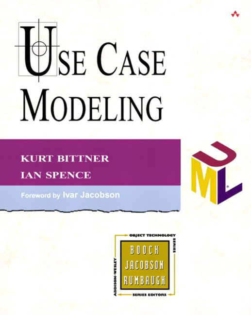 Use Case Modeling Kurt Bittner and Ian Spence
