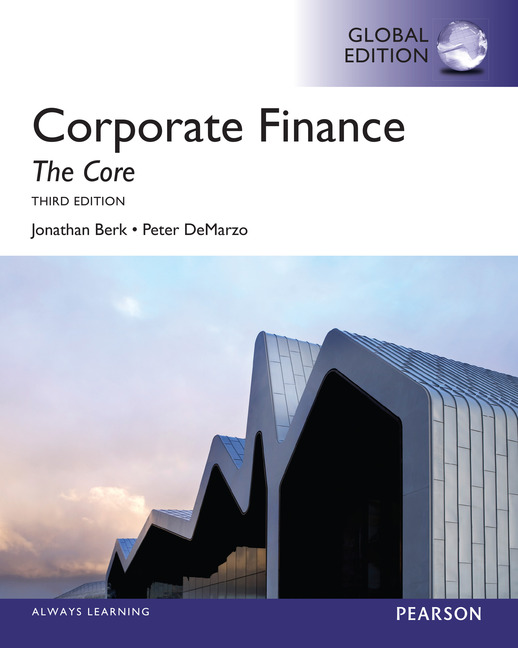 Pearson Education Corporate Finance The Core, Global Edition