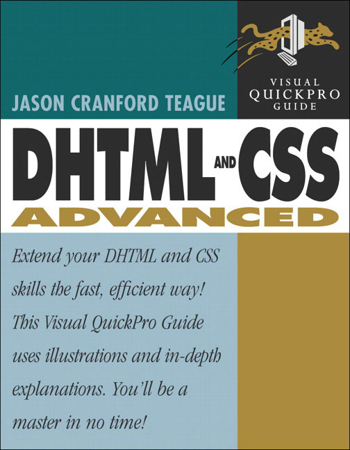 Dhtml and css advanced: visual quickpro guide peachpit.