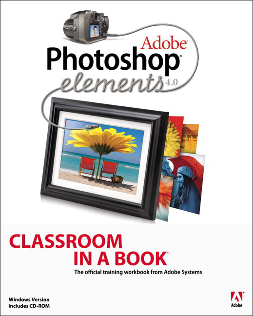 Pearson Education Adobe Elements 4.0 Classroom in a Book