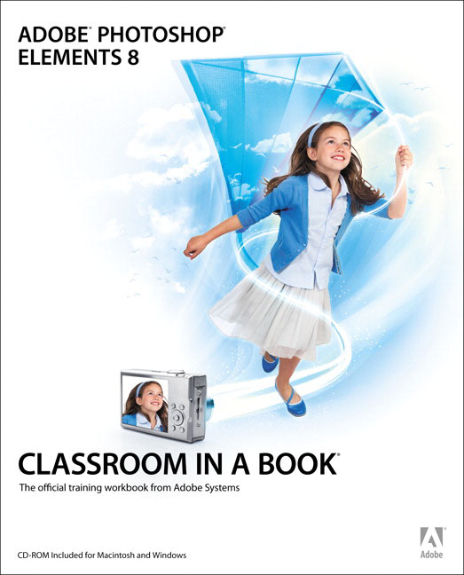 Adobe Photoshop Elements 6 Classroom in a Book Sandee Adobe Creative Team
