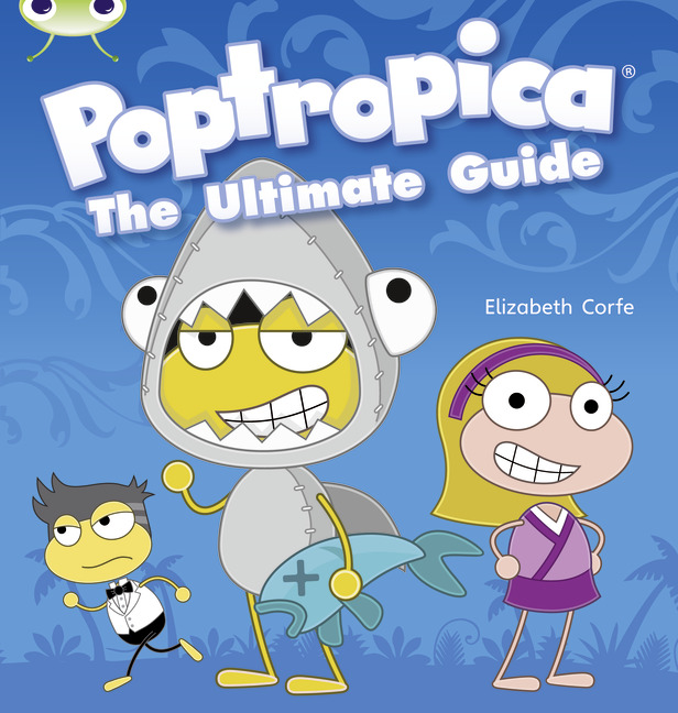 Bug Club Independent Non Fiction Year Two Lime A Poptropica: The Ultimate Guide