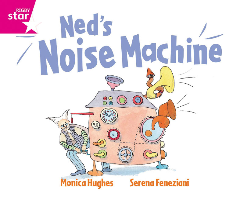 Rigby Star GuidedReception: Pink Level: Ned's Noise Machine Pupil Book (single)