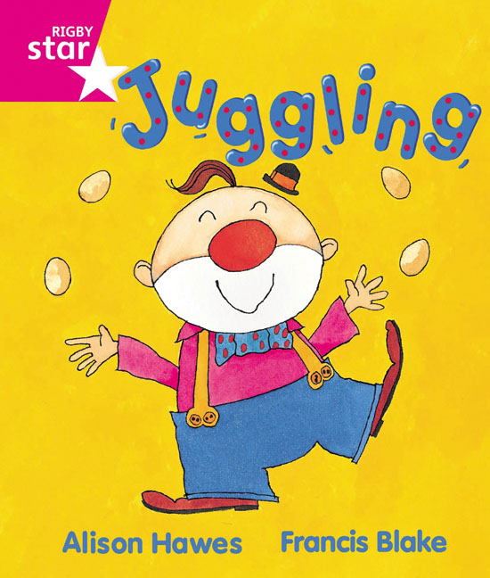 Rigby Star Guided Reception, Pink Level: Juggling Pupil Book (single)