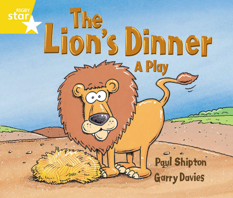 Rigby Star Guided 1 Yellow Level: The Lion's Dinner, A Play Pupil Book (single)