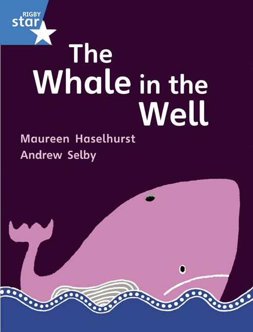 Rigby Star Gui Phonic Opportunity Readers Blue: Pupil Book Single: The Whale In The Well