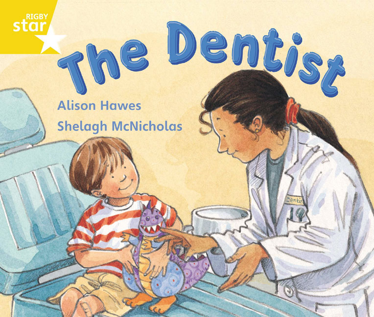 Rigby Star Guided 1 Yellow Level: The Dentist Pupil Book (single)