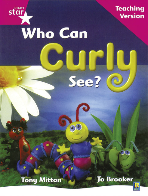 Rigby Star Guided Reading Pink Level: Who can curly see? Teaching Version