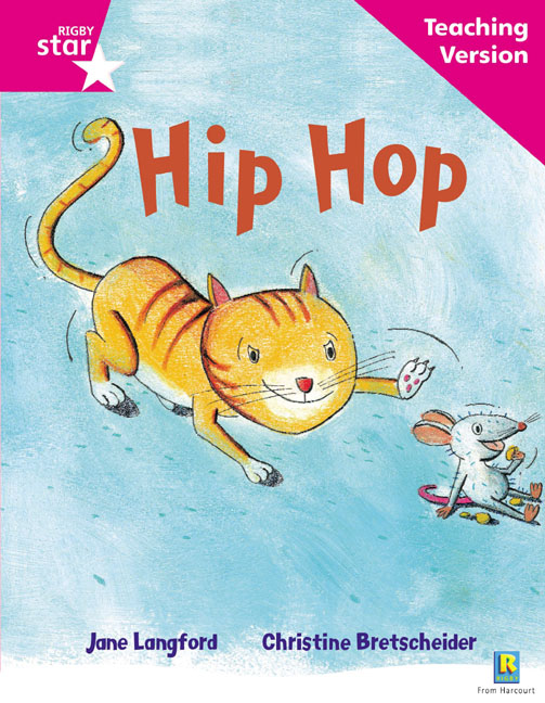 Rigby Star Phonic Guided Reading Pink Level: Hip Hop Teaching Version