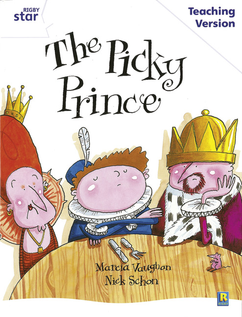 Rigby Star Guided White Level: The Picky Prince Teaching Version