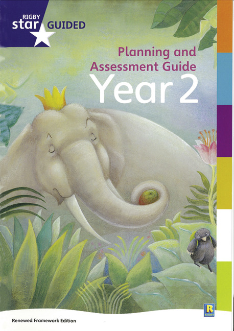 Rigby Star Gui Year 2: Planning and Assessment Guide Framework Edition