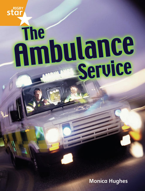 Rigby Star Guided Quest Orange: The Ambulance Service Pupil Book Single
