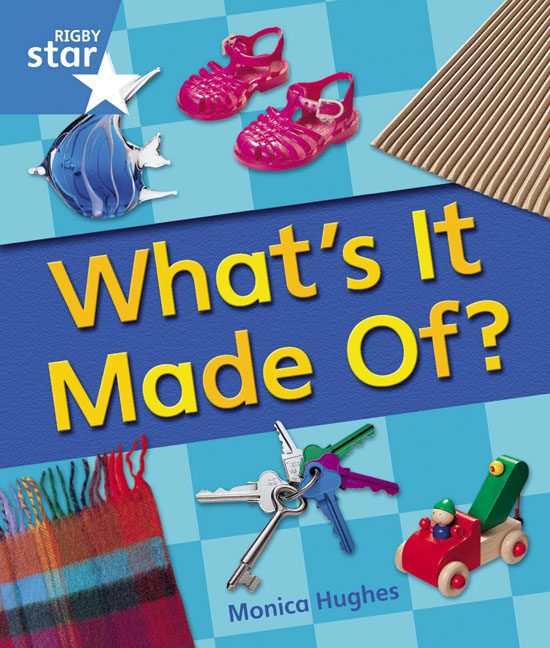 Rigby Star Guided Year 1 Blue Level: Whats It Made Of Reader Single