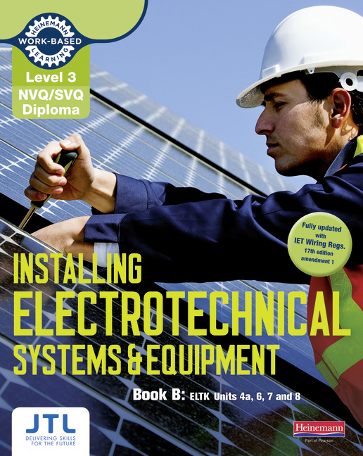 Level 3 NVQ/SVQ Diploma Installing Electrotechnical Systems and Equipment Candidate Handbook B