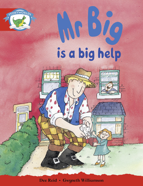 Literacy Edition Storyworlds Stage 1, Fantasy World, Mr Big is a Big Help