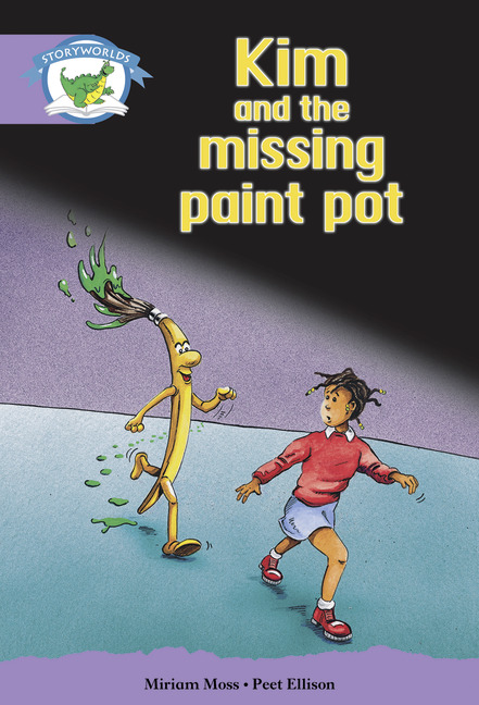 Literacy Edition Storyworlds Stage 8, Fantasy World, Kim and the Missing Paint Pot