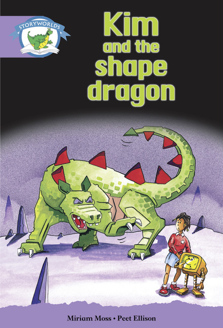 Literacy Edition Storyworlds Stage 8, Fantasy World, Kim and the Shape Dragon