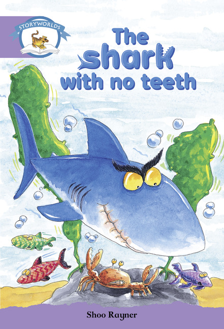 Literacy Edition Storyworlds Stage 8, Animal World, The Shark With No Teeth
