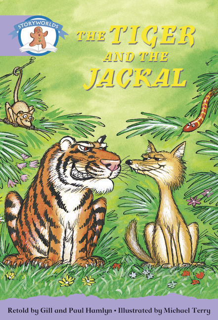 Literacy Edition Storyworlds Stage 8, Once Upon A Time World, The Tiger and the Jackal