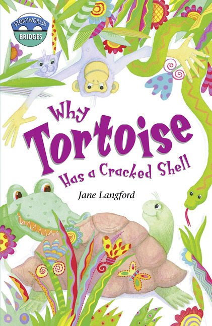 Storyworlds Bridges Stage 10 Why Tortoise Has a Cracked Shell (single)