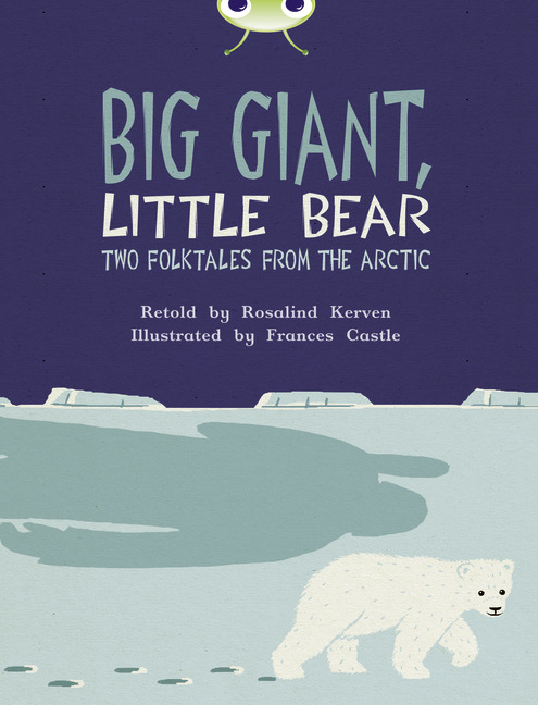 Bug Club Independent Fiction Year 3 Brown B Big Giant, Little Bear