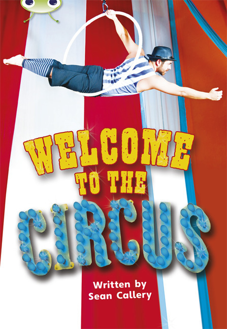 Bug Club Non-fiction Turquoise A/1A Welcome to the Circus 6-pack