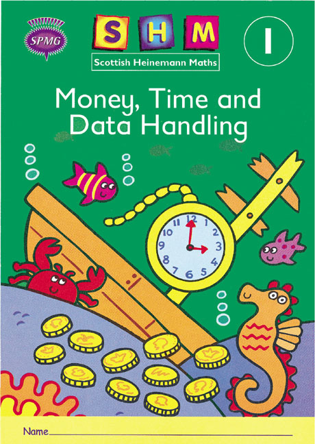 Scottish Heinemann Maths 1: Money, Time and Data Handling Activity Book 8 Pack