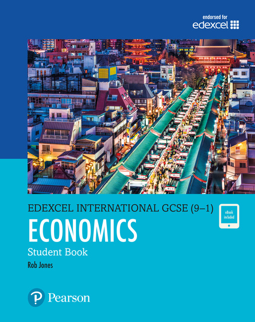 Pearson Edexcel International GCSE (9-1) Economics Student Book