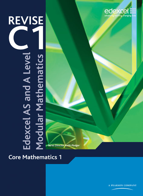 REVISE Edexcel AS and A Level Modular Mathematics Core 1