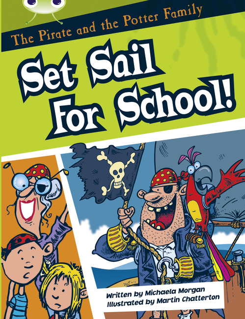 Bug Club Guided Fiction: The Pirate and the Potter Family: Set Sail for School