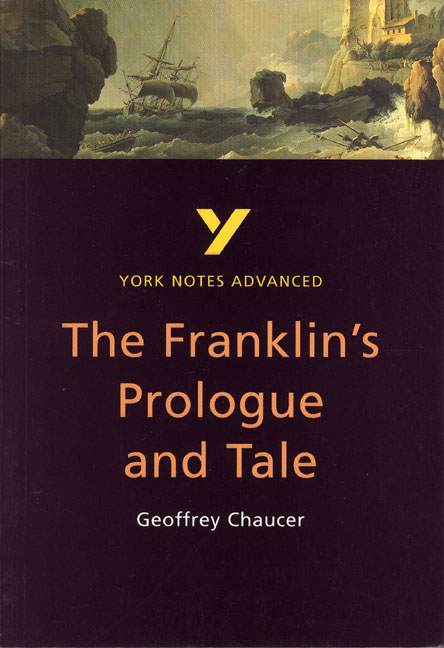 The Franklin's Tale: York Notes Advanced