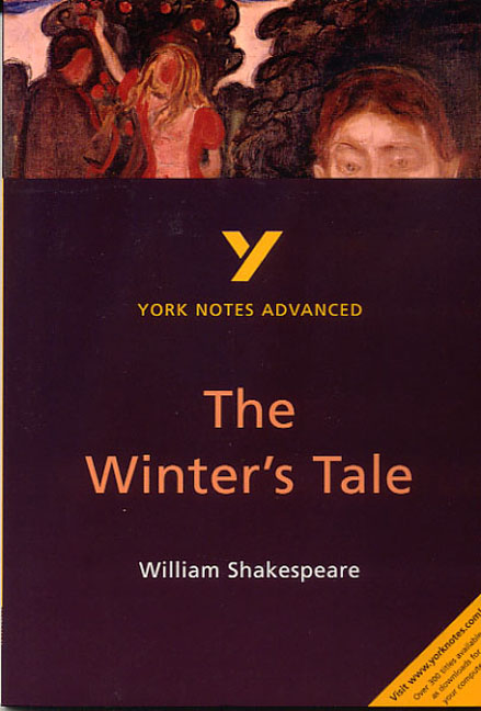 The Winter's Tale: York Notes Advanced