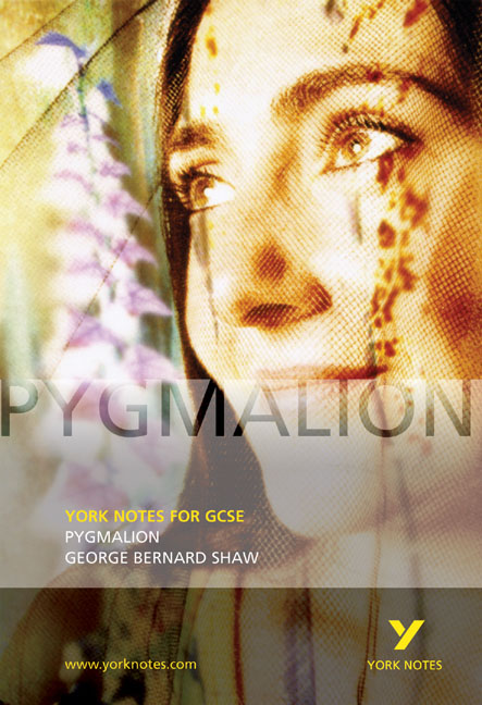 Pygmalion: York Notes for GCSE