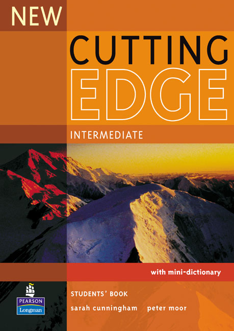 Cutting Edge. Intermediate Students' Book Peter Moor, Sarah Cunningham