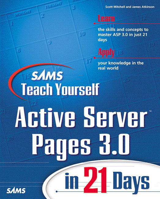 Sams Teach Yourself Active Server Pages 3.0 in 21 Days Scott Mitchell and James Atkinson