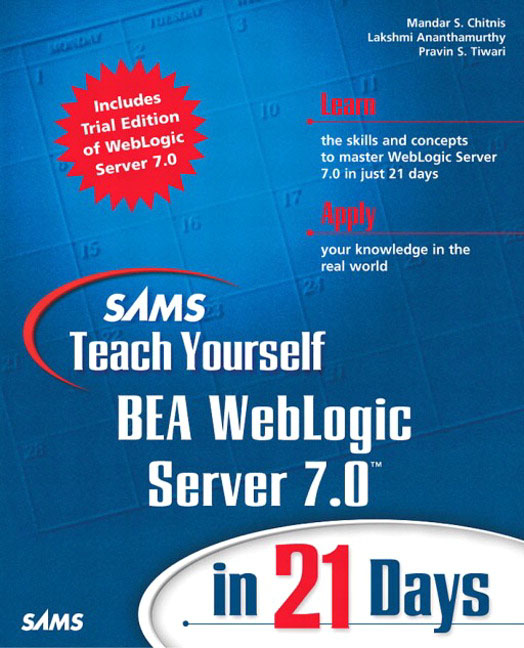 ... Education - Sams Teach Yourself BEA WebLogic Server 7.0 in 21 Days