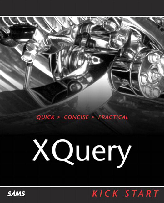 XQuery Kick Start James McGovern, Per Bothner, Kurt Cagle and James Linn