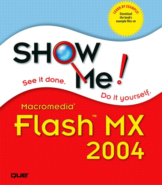 Pearson Education Show Me Macromedia Flash MX 2004