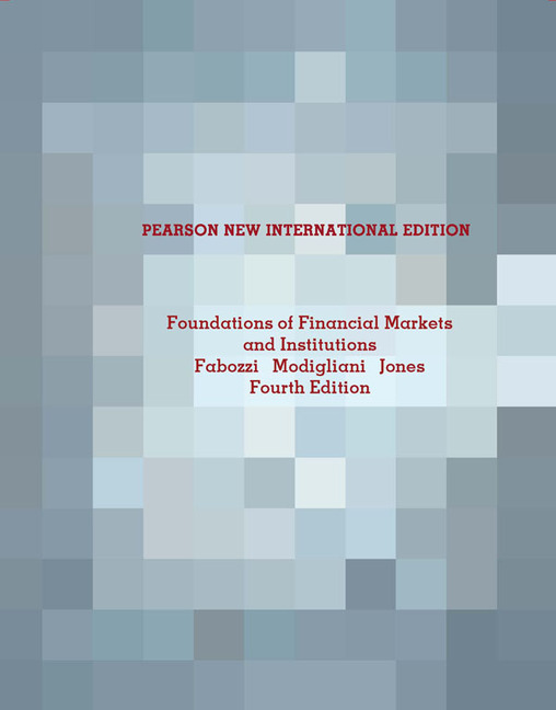 Pearson Education Foundations of Financial Markets and Institutions