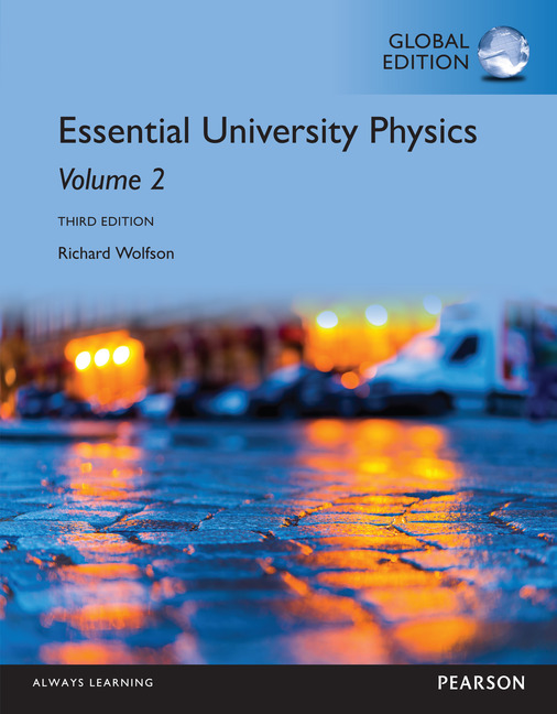 Pearson Education Essential University Physics Volume 2, Global Edition