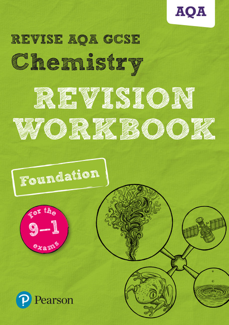 REVISE AQA GCSE Chemistry Foundation Revision Workbook