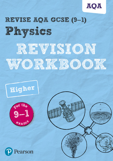 REVISE AQA GCSE Physics Higher Revision Workbook