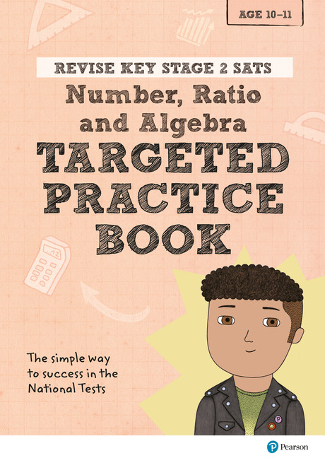 REVISE Key Stage 2 SATs Mathematics - Number, Ratio, Algebra - Targeted Practice
