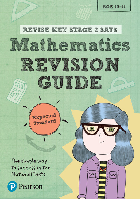 REVISE Key Stage 2 SATs Mathematics Revision Guide - Expected Standard