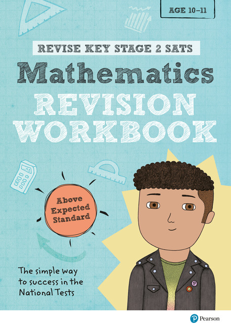 REVISE Key Stage 2 SATs Mathematics Revision Workbook - Above Expected Standard